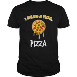 Funny I Need A Huge Pizza For Pizza Lover Shirt